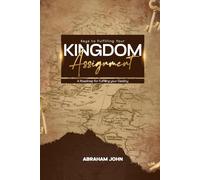 Keys to Fulfilling Your Kingdom Assignment: A Roadmap to Fulfilling Your Destiny (Discipling Nations Series)