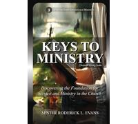 Keys to Ministry: Discovering the Foundation for Service and Ministry in the Church: 5 (Kingdom Discipleship)