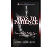 Keys to Patience: Understanding the Patience Factor in the Christian Life: 4 (Christian Living)