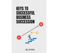 Keys to Successful Business Succession