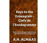 Keys to the Enneagram - Clefs de l'Ennéagramme: Book 23 of the Bilingual English-French Collection of the Diamond Approach