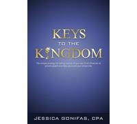 Keys to the Kingdom - The simple strategy for taking control of your law firm's finances to unlock wealth and help you build your dream life