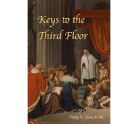 Keys to the Third Floor: How to Live Religious Life