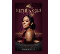 KEYSHIA COLE: The Frequency of a Wounded Queen: Translating Pain, Love, and Legacy Into a Voice the World Couldn’t Ignore