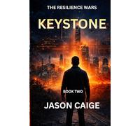 Keystone: Book Two of The Resilience Wars