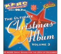 KFRC 99.7FM - Ultimate Christmas Album, Volume 3