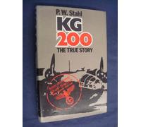 KG 200 THE TRUE STORY