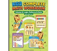 KG2 COMPLETE MATH WORKBOOK: Volume 2: Logic, Patterns & Data (math activity for kg2)
