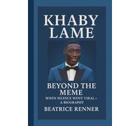 KHABY LAME: BEYOND THE MEME, WHEN SILENCE WENT VIRAL - A BIOGRAPHY