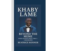 KHABY LAME: BEYOND THE MEME, WHEN SILENCE WENT VIRAL - A BIOGRAPHY