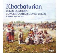 Khachaturian - Cello Concerto in E Minor / Concerto-Rhapsody