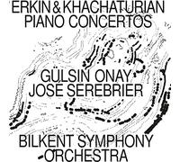 Khachaturian, Erkin : Concertos pour piano. Onay, Serebrier.
