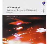 Khachaturian : Gayaneh, Masquerade & Spartacus [Excerpts] - Apex by Alexander Lazarev & Bolshoi Symphony Orchestra (2002-02-18)
