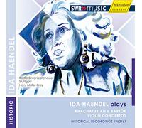 Haendel,Ida - Ida Haendel plays Khachaturian and Bartok