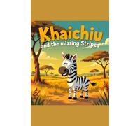 KHAICHIU AND THE MISSING STRIPES