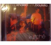 Khaled, Cheb & Safy Boutella - Kutche