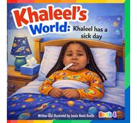 Khaleel’s World: Khaleel has a sick day