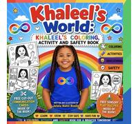 Khaleel’s World: Khaleel’s Coloring, Activity and Safety Book (Khaleel’s World: Activity and Learning Books)