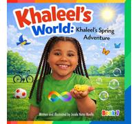 Khaleel’s World: Khaleel’s Spring Adventure