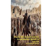Khalid ibn Hamid and the Great Berber Revolt of 740 AD