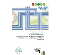 Khalid Salman: Association football, Midfielder, Sadd Sports Club, 1984 Summer Olympics, FIFA U-20 World Cup