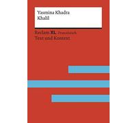 Khalil: Roman. Fremdsprachentexte Reclam XL - Text und Kontext. Niveau B2 (GER): 19957