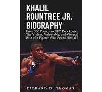KHALIL ROUNTREE JR. BIOGRAPHY: From 300 Pounds to UFC Knockouts: The Violent, Vulnerable, and Visceral Rise of a Fighter Who Found Himself