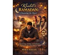 Khalil’s Ramadan: Cleansing the Heart: A Story of Anger, Healing, and Inspiration Inspired by the K-Pop Hunters