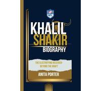 KHALIL SHAKIR BIOGRAPHY: The Electrifying Receiver-Beyond the draft