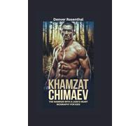 KHAMZAT CHIMAEV: The Warrior with a Lion’s Heart- Biography for kids