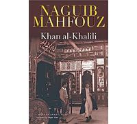 Khan al-Khalili: A Novel (Modern Arabic Novels (Hardcover))