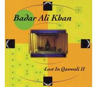 Khan, Badar Ali - Lost in Qawwali Vol.2