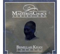 Khan, Bismillah Shehnai - Maestro's Choice Series One