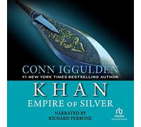 Khan: Empire of Silver (The Conqueror Series)