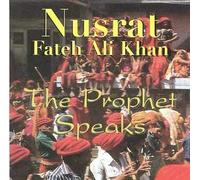 Nusrat Fateh Ali Khan - Prophet Speaks