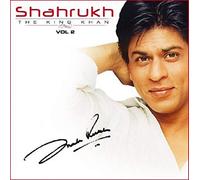 Khan,Shah Rukh - The King Khan, Vol. 2: Best of Shah Fukh Khan