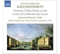 Khandoshkin Ivan Yev – Sonates Pour Violon N°1 A 3 – NAXOS