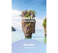 KHAO LAK GUIDA DI VIAGGIO 2026/2027: Scopri il meglio di Khao Lak con consigli di esperti, itinerari e segreti locali