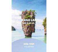 KHAO LAK GUIDE DE VOYAGE 2026/2027: Découvrez le meilleur de Khao Lak avec des conseils d'experts, des itinéraires et des secrets locaux