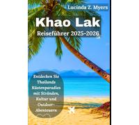 Khao Lak Reiseführer 2025-2026: Entdecken Sie Thailands Küstenparadies mit Stränden, Kultur und Outdoor-Abenteuern