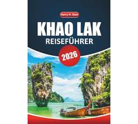 Khao Lak Reiseführer 2026: Wichtige Tipps zur Erkundung Thailands historischer Stätten, Strände, lokaler Kultur, Restaurants und Outdoor-Aktivitäten entlang der Andamanenküste