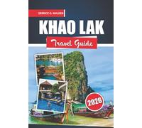 Khao Lak travel Guide 2026: Discover What to See, Where to Stay, and How to Enjoy Thailand’s Coastal Escape