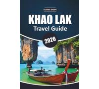 Khao Lak Travel Guide 2026: Explore Quiet Beaches, Similan Islands, Local Food, and Hidden Gems Beyond Phuket