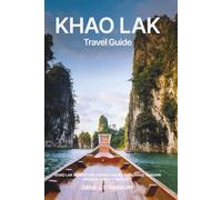 KHAO LAK TRAVEL GUIDE 2026: Khao Lak Adventure: Hiking Lam Ru, Exploring Tsunami Museum & Night Markets
