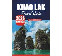 Khao Lak Travel Guide 2026: Your Complete Guide to Thailand's Coastal Paradise, Must-See Spots, Beach Activities, Accommodations, and Local Insights for the Perfect Trip
