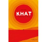 Khat. Storia di un rifugiato. Ediz. a colori (Educational 8+)