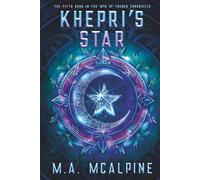 Khepri's Star: The fifth book in the Mya of Thebes Chronicles