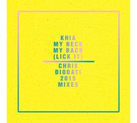Khia - My Neck, My Back (Lick It) - Chris Diodati 2015 Mixes