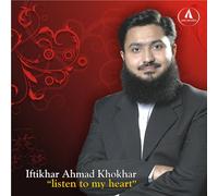 Khokhar, Iftikhar Ahmad - Listen to My Heart
