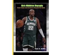 Khris Middleton Biography: Beyond the spotlight of Khris Middleton Story